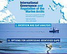 Report: International Governance and Regulation of the Marine Arctic