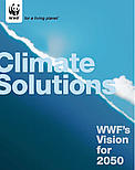 WWF's Climate Solutions report identifies six key solutions to the problem of meeting global energy ... / ©: WWF / ©: WWF