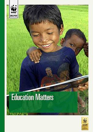 Education matters / ©: WWF Singapore Education matters / ©: WWF Singapore
