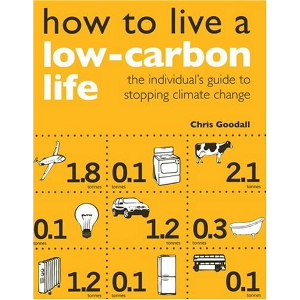 How to Live a Low carbon Life by Chris Goodall / &copy;: Earthscan Publications Ltd