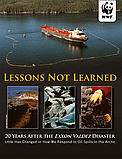 Lessons Not Learned: 20 years after the Exxon Valdez disaster, little has changed in how we respond ... / ©: WWF / ©: WWF