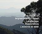 Five Years of Implementing Forest Landscape Restoration - Lessons to date