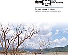 To dam or not to dam? Five years on from the World Commission on Dams