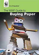 The WWF Paper Guide to Buying Paper / ©: WWF International / ©: WWF International